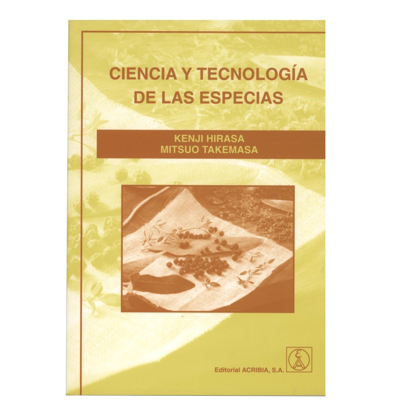 Ciencia y tecnología de las especias - Kenji Hirasa - Mitsuo Takemasa